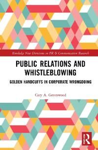 Greenwood Cary A. Public Relations and Whistleblowing
