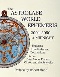 The Astrolabe World Ephemeris Av Robert Hand