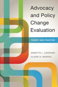 Advocacy And Policy Change Evaluation Av Annette Gardner, Claire Brindis