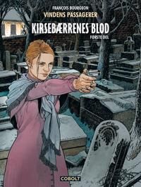 Bourgeon Francois Vindens passagerer - Kirsebærrenes blod første del