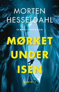 Hesseldahl Morten Mørket under isen