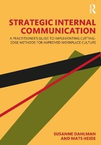 Strategic Internal Communication Av Susanne Dahlman, Mats (Lund University Sweden) Heide