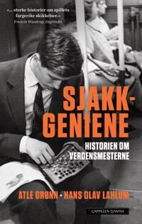 Sjakkgeniene: Verdensmesternes Historie - Innbundet, Grønn