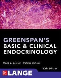 Greenspan'S Basic And Clinical Endocrinology, Tenth Edition Av David Gardner, Dolores Shoback Greenspan'S Basic And Clinical Endocrinology, Tenth Edition Av David Gardner, Dolores Shoback