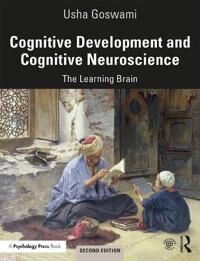 Cognitive Development And Cognitive Neuroscience Av Usha (University Of Cambridge Uk) Goswami