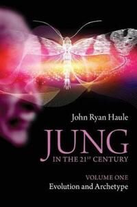 Haule John Ryan Jung in the 21st Century Volume One