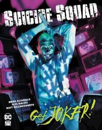 Suicide Squad: Get Joker! Av Brian Azzarello, Alex Maleev