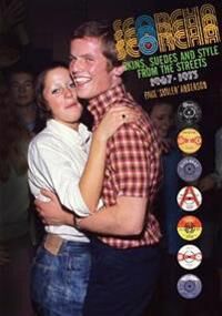 Scorcha! Skins, Suedes And Style From The Streets 1967-1973 Av Paul Anderson