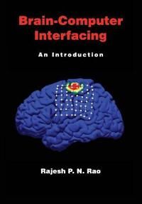 Rao Rajesh P. N. Brain-Computer Interfacing