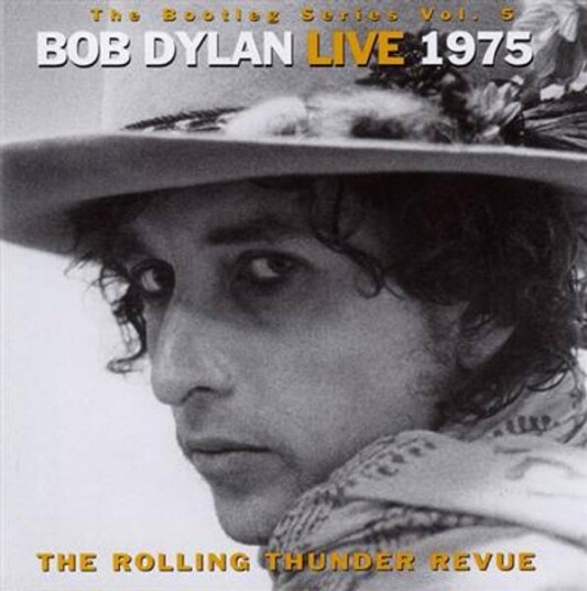 Bob Dylan The Bootleg Series Vol. 5 Live 1975 The Rolling Thunder Revue 2CD Bob Dylan The Bootleg Series Vol. 5 Live 1975 The Rolling Thunder Revue 2CD