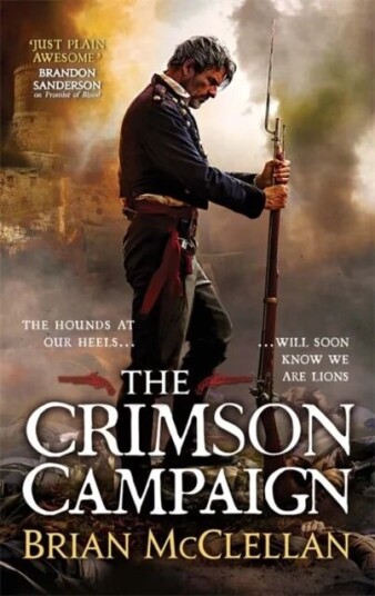 The Crimson Campaign Av Brian Mcclellan The Crimson Campaign Av Brian Mcclellan