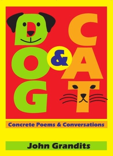 Dog & Cat Concrete Poems & Conversations