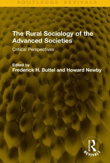 The Rural Sociology of the Advanced Societies The Rural Sociology of the Advanced Societies