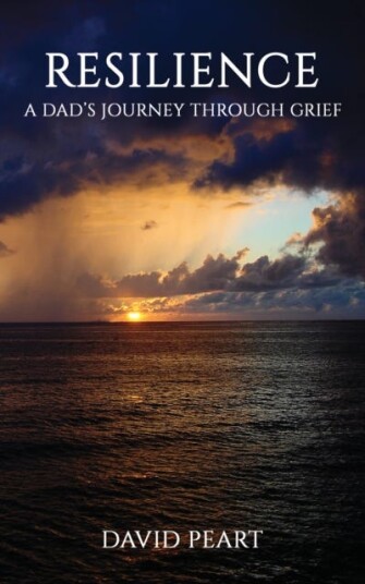 Resilience  A Dad’s Journey Through Grief