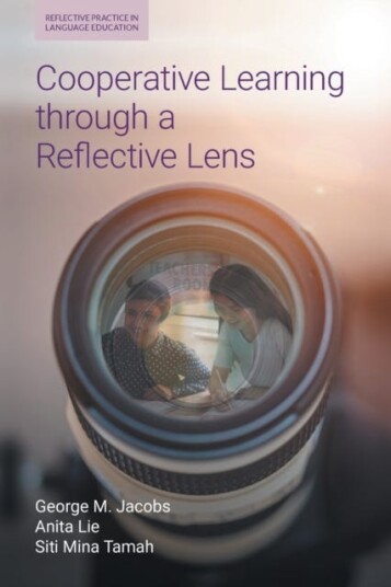 Cooperative Learning Through A Reflective Lens Av George M Jacobs, Anita Lie, Siti Mina Tamah
