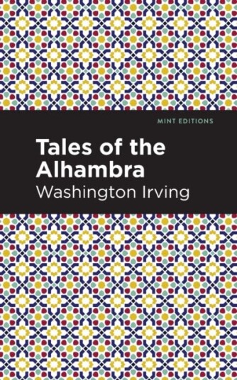 Tales Of The Alhambra Av Washington Irving
