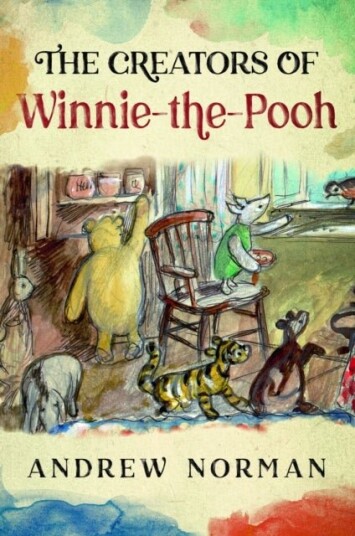 The Creators of Winnie the Pooh The Creators of Winnie the Pooh