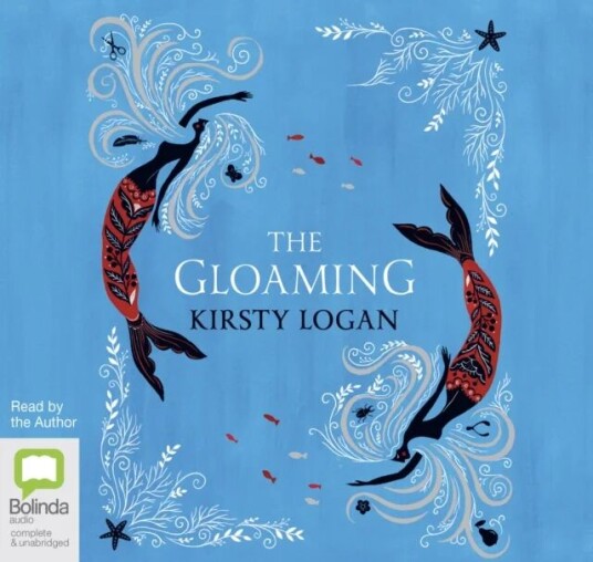 The Gloaming Av Kirsty Logan
