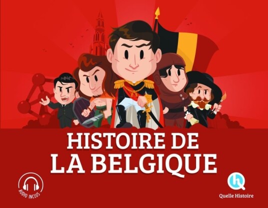 Histoire de la Belgique Histoire de la Belgique