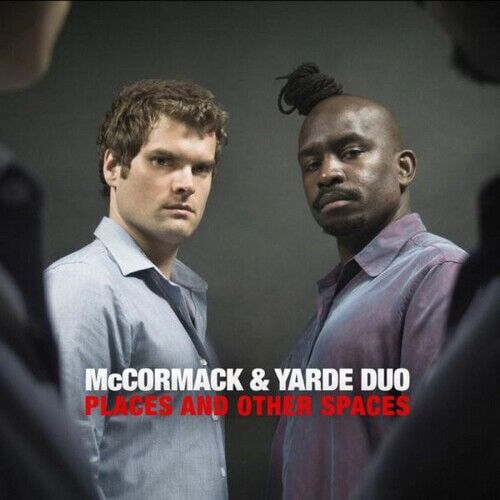 MediaTronixs McCormack & Yarde Duo : Places and Other Spaces CD (2017) Pre-Owned