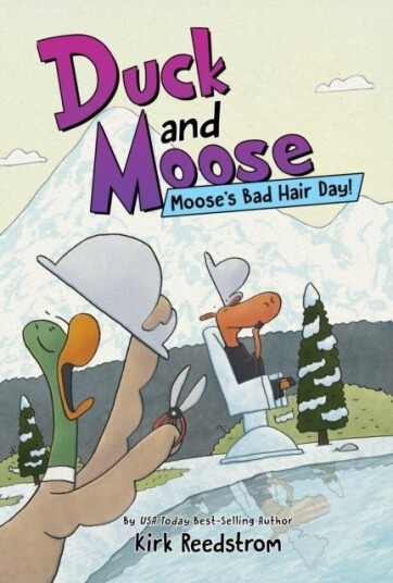 Duck and Moose: Moose's Bad Hair Day! Duck and Moose: Moose's Bad Hair Day!