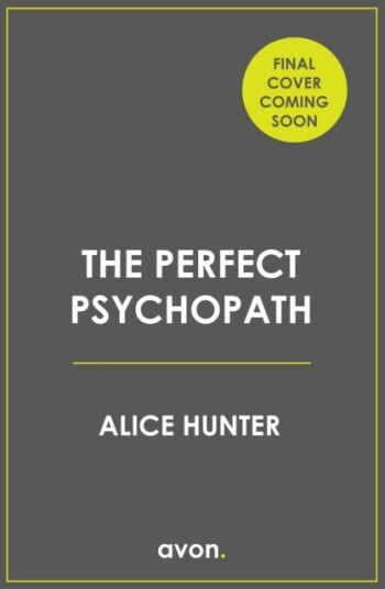 The Perfect Psychopath The Perfect Psychopath