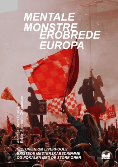 Mentale Monstre Erobret Europa | Esben Suurballe Christensen & Andreas Brøns Riise | Språk: Dansk