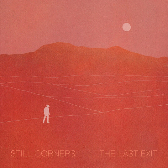 Still Corners Last Exit CD
