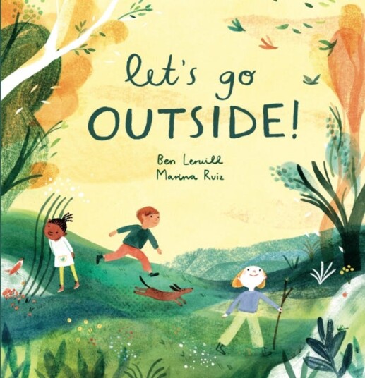 Let'S Go Outside! Av Ben Lerwill Let'S Go Outside! Av Ben Lerwill