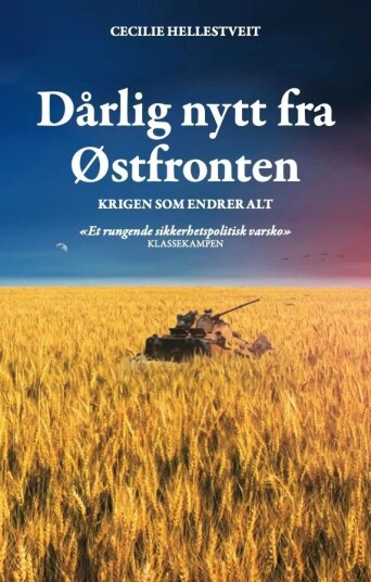 Dårlig Nytt Fra Østfronten Av Cecilie Hellestveit Dårlig Nytt Fra Østfronten Av Cecilie Hellestveit