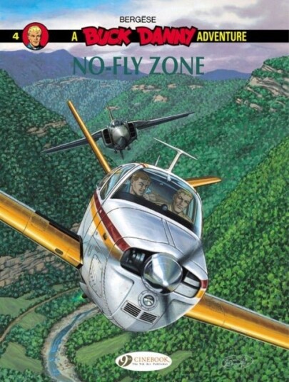 Buck Danny 4 No Fly Zone Buck Danny 4 No Fly Zone