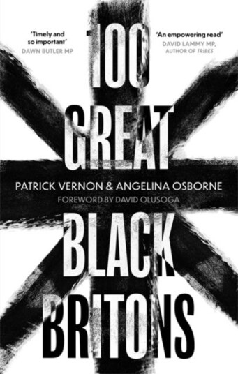 100 Great Black Britons Av Patrick Vernon, Angelina Osborne