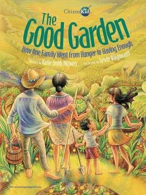 The Good Garden Av Katie Smith Milway The Good Garden Av Katie Smith Milway
