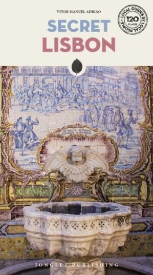 Secret Lisbon - An Unusual Travel Guide av Vitor Manuel Adriao