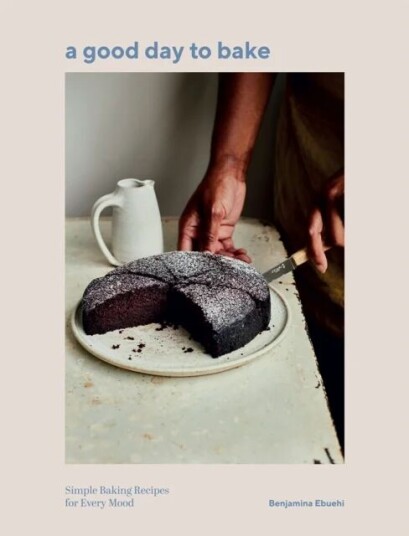 A Good Day To Bake Av Benjamina Ebuehi