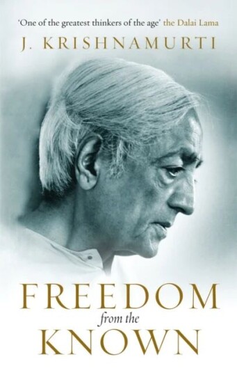 Freedom From The Known Av J Krishnamurti