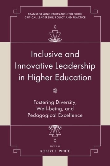 Inclusive and Innovative Leadership in Higher Education