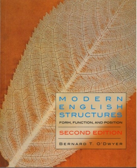 Modern English Structures  Form, Function, and Position