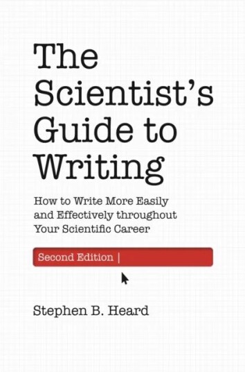 The Scientist¿s Guide To Writing, 2nd Edition Av Stephen B. Heard