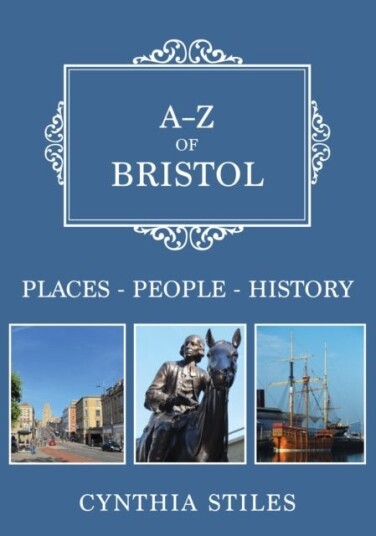 A Z of Bristol A Z of Bristol