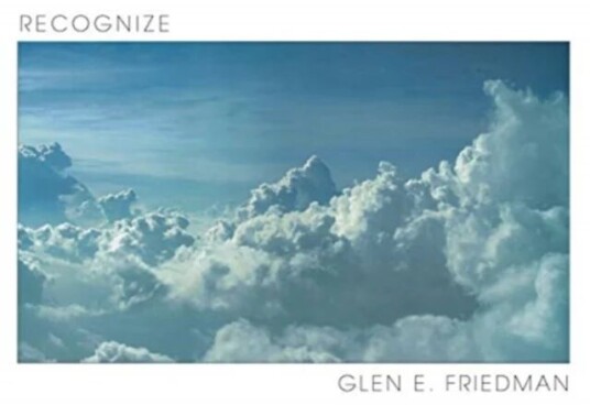 Recognize Av Glen E Friedman