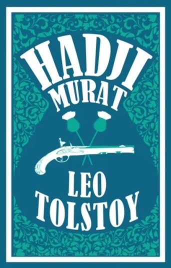 Hadji Murat: New Translation av Leo Tolstoy