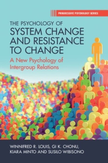 The Psychology of System Change and Resistance to Change The Psychology of System Change and Resistance to Change