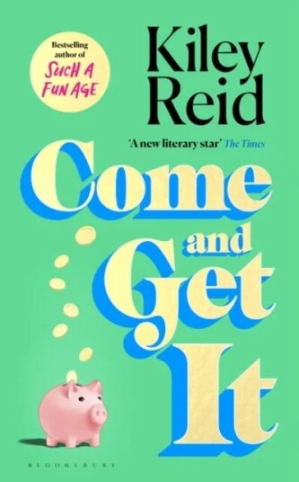 Come And Get It Av Kiley Reid