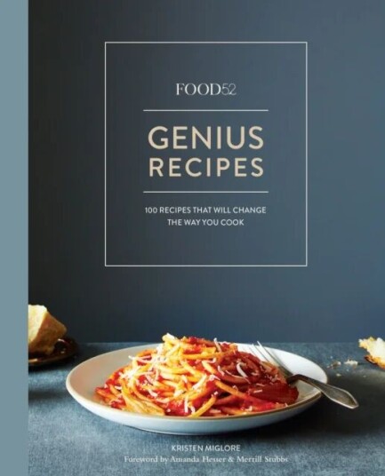 Food52 Genius Recipes Av Kristen Miglore
