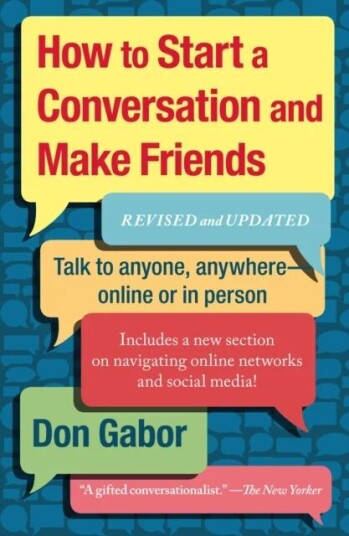 How To Start A Conversation And Make Friends Av Don Gabor