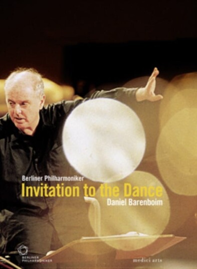 Invitation To The Dance: Berlin Philharmoniker (Barenboim) DVD Invitation To The Dance: Berlin Philharmoniker (Barenboim) DVD