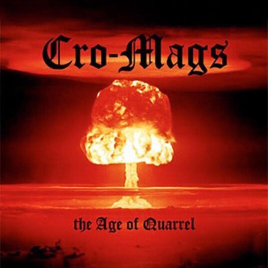 CroMags The Age Of Quarrel CD CroMags The Age Of Quarrel CD