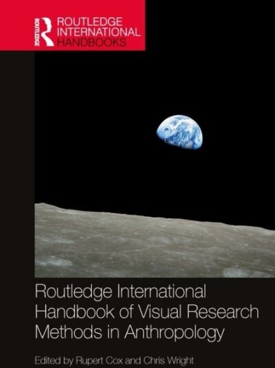 Routledge International Handbook of Visual Research Methods in Anthropology