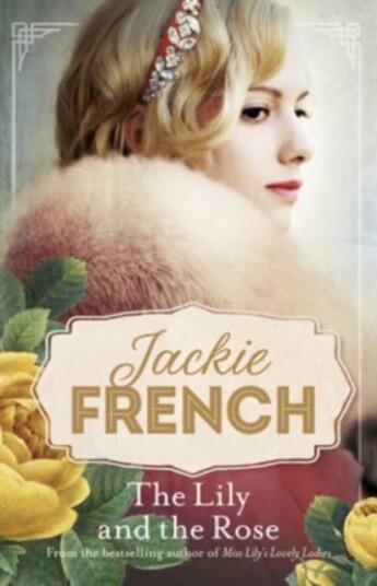 The Lily And The Rose (Miss Lily, #2) Av Jackie French